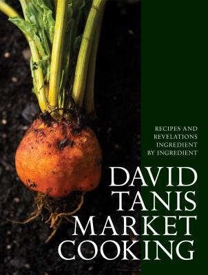 David Tanis Market Cooking Cover
