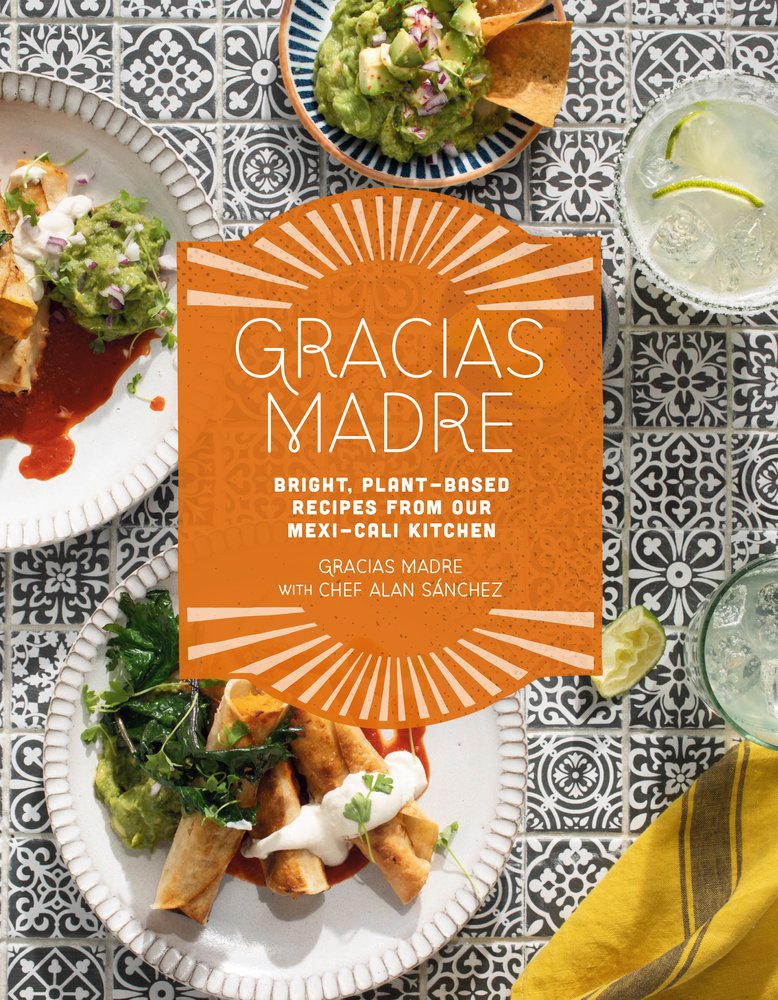 The Gracias Madre Cookbook Cover